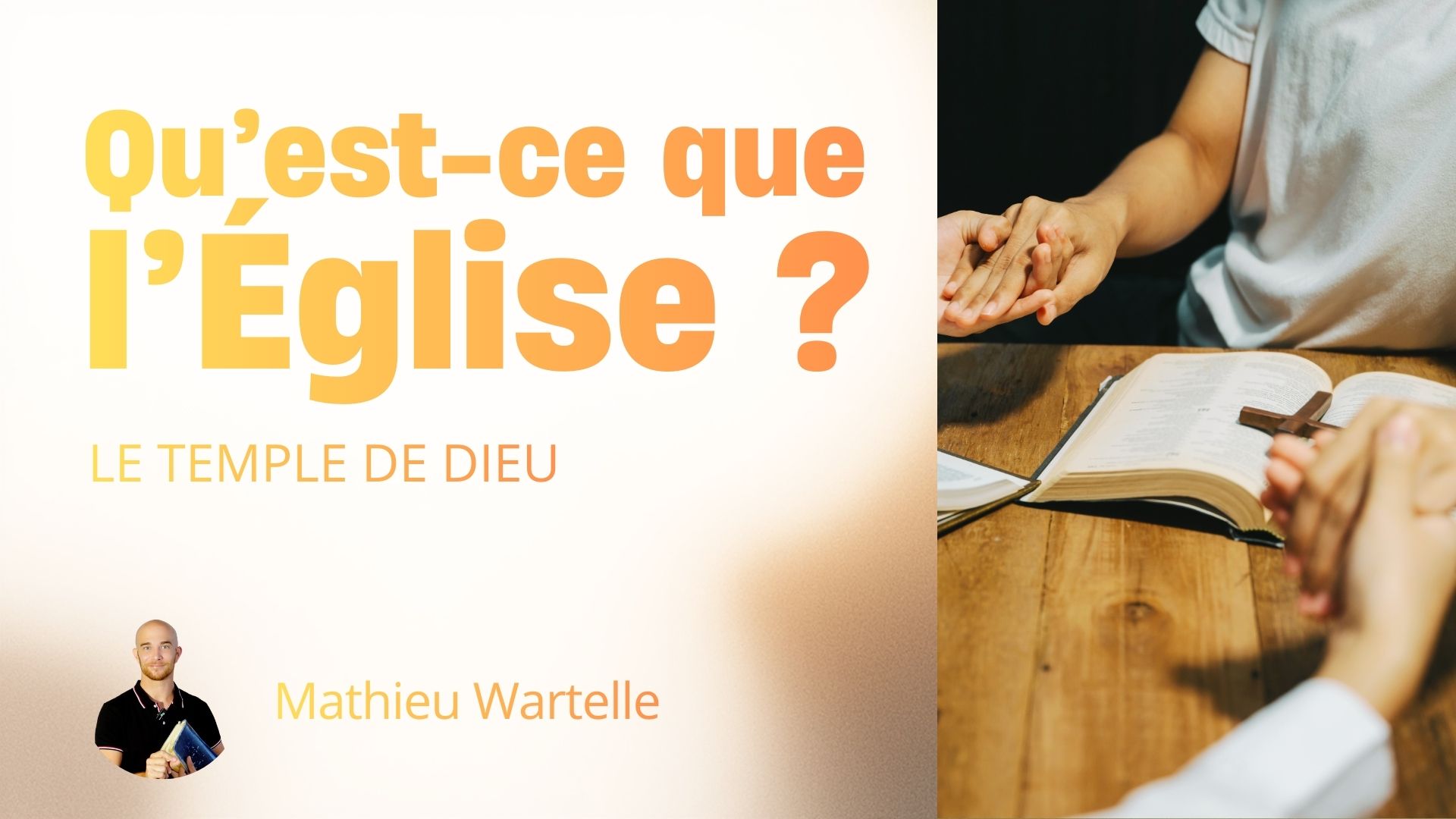 Qu&rsquo;est-ce que l&rsquo;Église ? Le Temple de&nbsp;Dieu